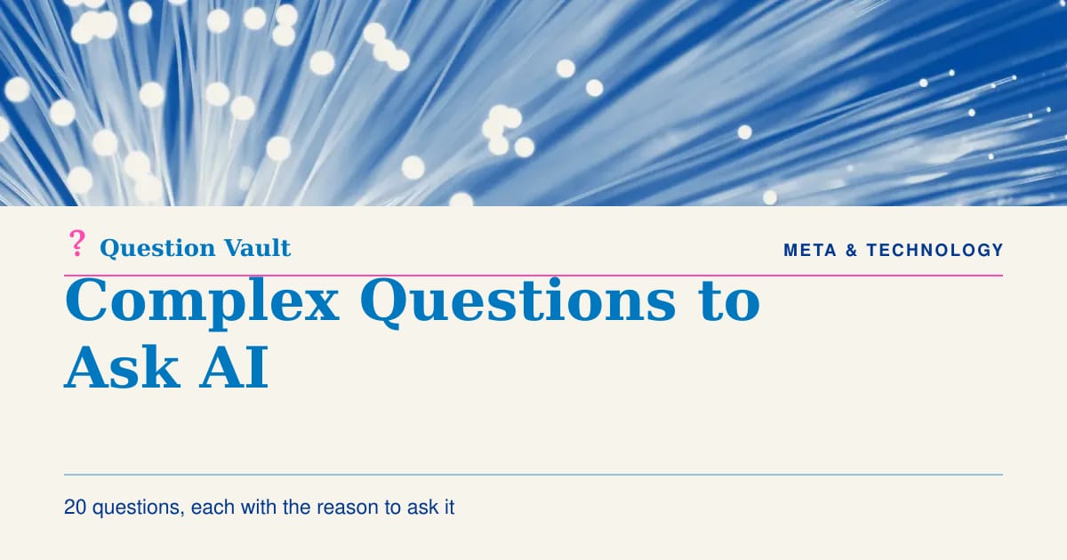Complex Questions to Ask AI: Hard Reasoning Prompts